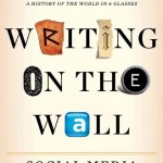 Writing-on-the-Wall-Social-Media-the-First-2-000-Years-Hardcover-L9781620402832